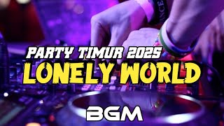 Download lagu PARTY TIMUR 2025 🔰LONELY WORLD🔰 BASSGLERR MUSIK