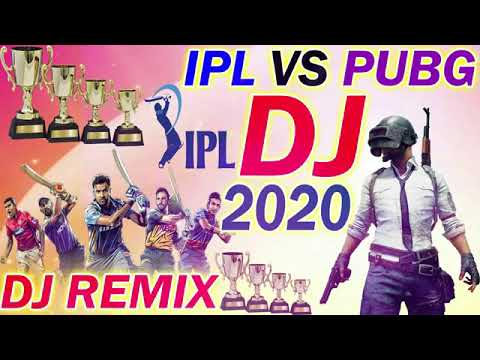 IPL vs PUBG 2021  PUBG DJ  Pubg vs IPL Song 2020  IPL DJ 2021 Remix2021 IPL khatarnak DJ SANG