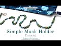 Simple Beaded Mask Holder - DIY Jewelry Making Tutorial by PotomacBeads