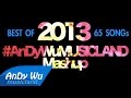 Mashup 2013 best 60 pop songs  andywumusicland mashup