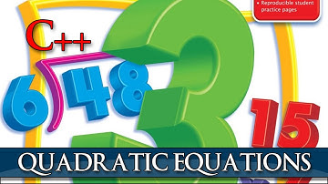 Learn C++ Quadratic equations application