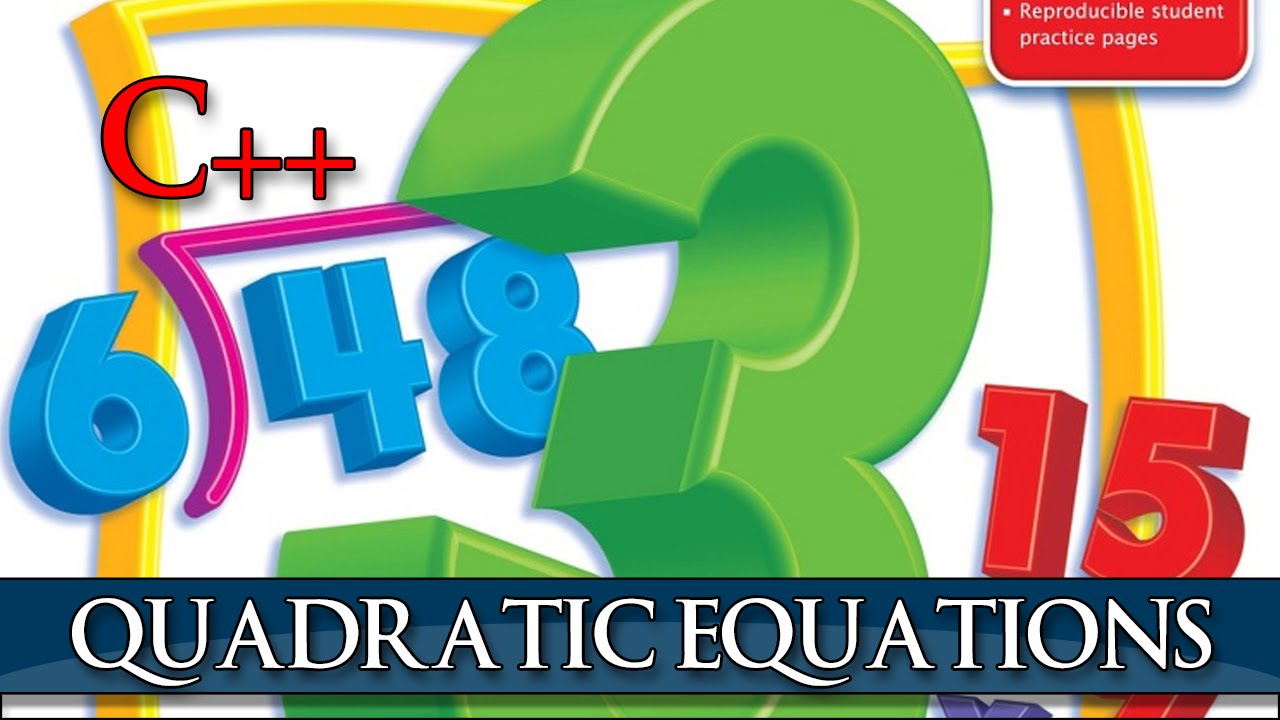 Learn C++ Quadratic equations application - YouTube