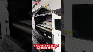 Yinstar high-end 16-head sublimation printer#digitalprinter #dtgprinter #sublimation #factoryprice