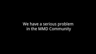 We Have A Serious MMD Community Problem