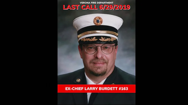 Verona Fire Department - Last Call - Ex-Chief Larr...