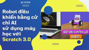 Robot điều khiển bằng cử chỉ AI sử dụng máy học trong Scratch 3.0