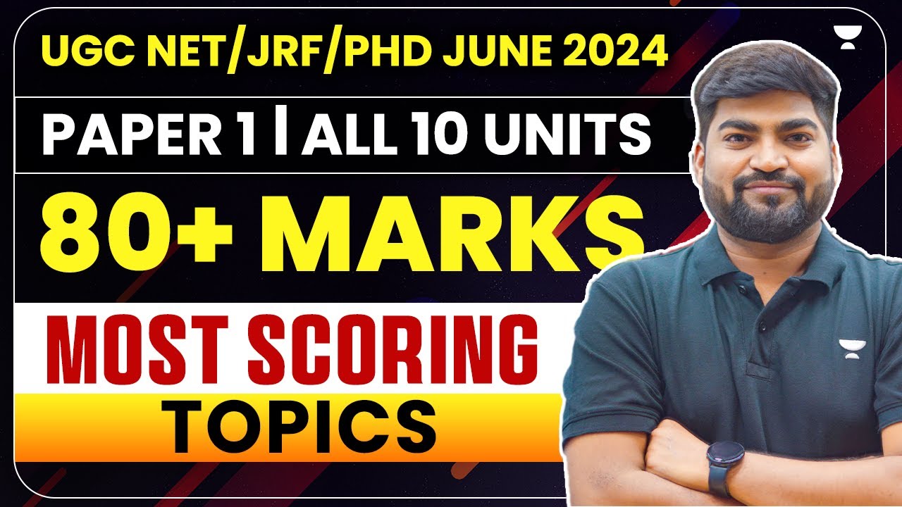 UGC NET/JRF June 2024 Paper 1| 10 Units Score 80 Marks in 40 Days😱 Scoring Topics Paper 1 UGC NET