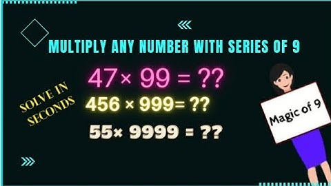 Trick to multiply any number with 9, 99, 999 etc within seconds| Shortcut Trick Method