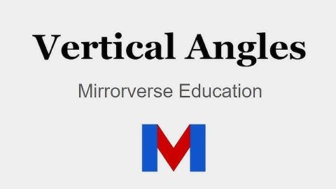 What are Vertical Angles?