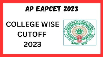 AP EAPCET 2023 COUNSELLING llCOLLEGE WISE CUTOFF 2023 ll