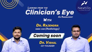Teaser- Looking From The Clinician's Eye as Radiologist with Dr. Rajendra