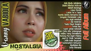 20 Lagu Kenangan Terpopuler Vanny VABIOLA Full Album Tembang Nostalgia Hits Ada Rindu Untukmu Asik