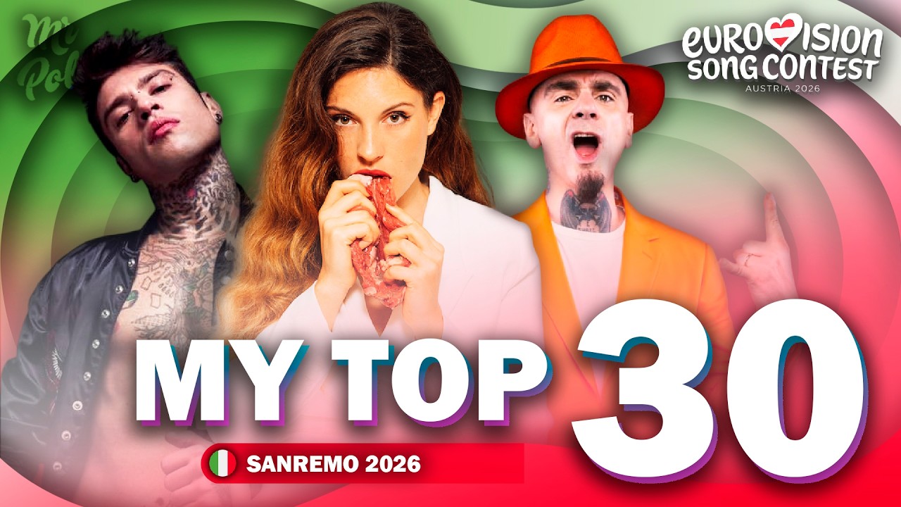 🇮🇹 Sanremo 2026 | My Top 30 | Italy Eurovision 2026 (Comments & Ratings)