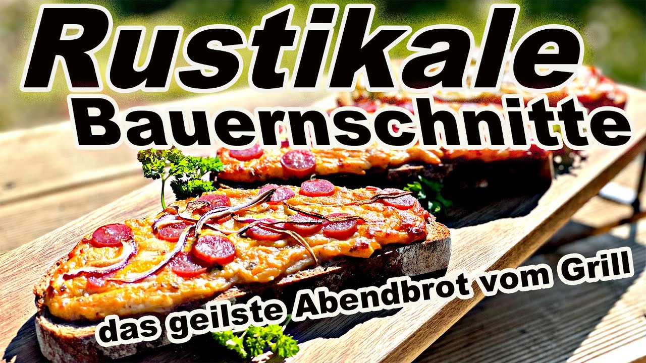 Rustikale Bauerschnitten vom Grill | The BBQ BEAR