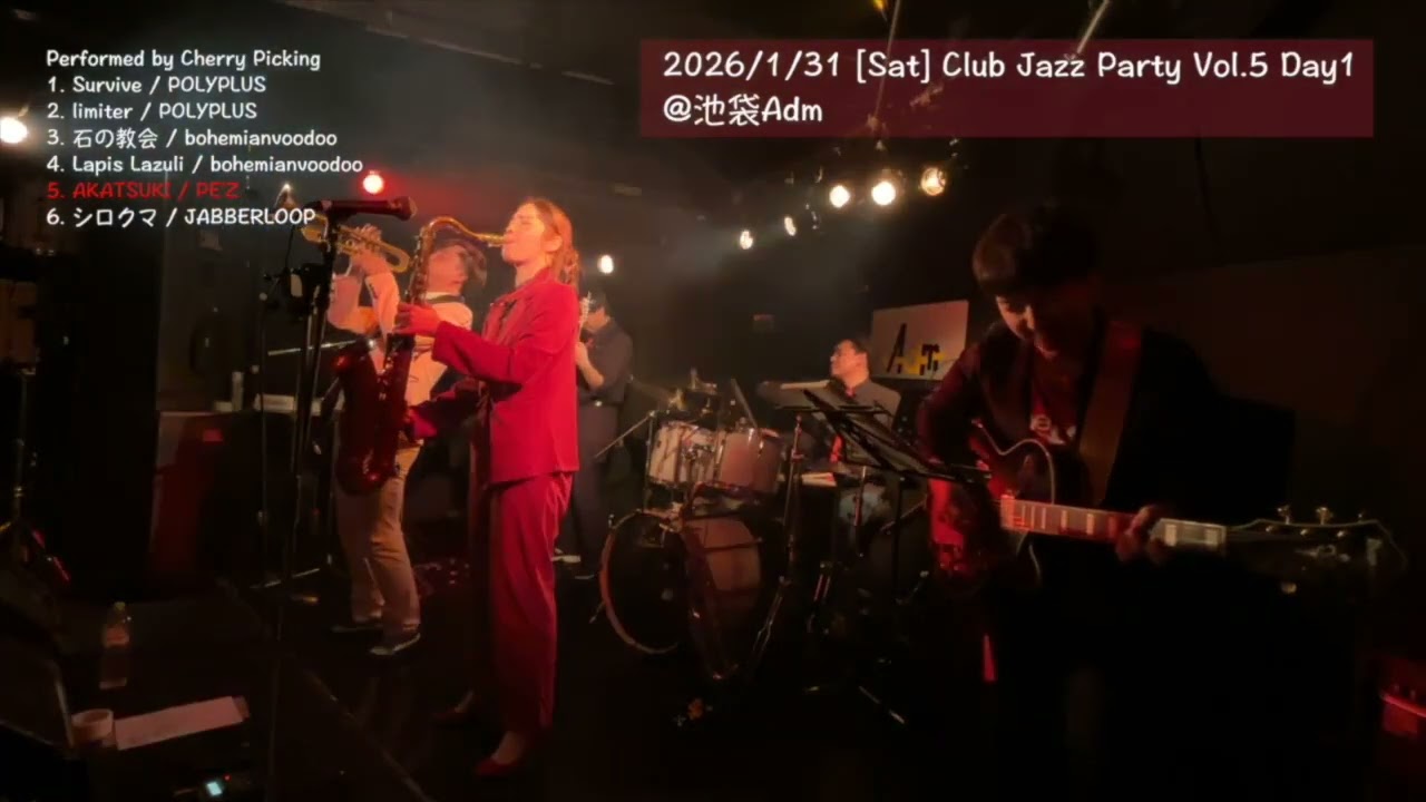 クラブジャズ系インストバンド『Cherry Picking』ライブダイジェスト_2026/1/31_Club Jazz Party Vol.5 Day1 @ 池袋Adm
