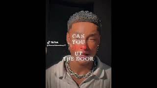 Can You Open Up The Door
