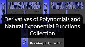 Derivatives of Polynomials and Natural Exponential Functions - Collection