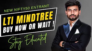 LTI MINDTREE Stock Analysis | New Nifty 50 Entrant | Buy Now or Wait | By Rahul Saraoge