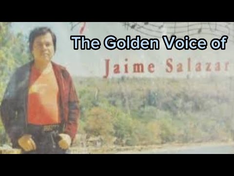 The Golden Voice of Jaime Salazar