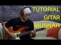 TUTORIAL GITAR LAGU MUSNAH (ANDRA AND THE BACKBONE).