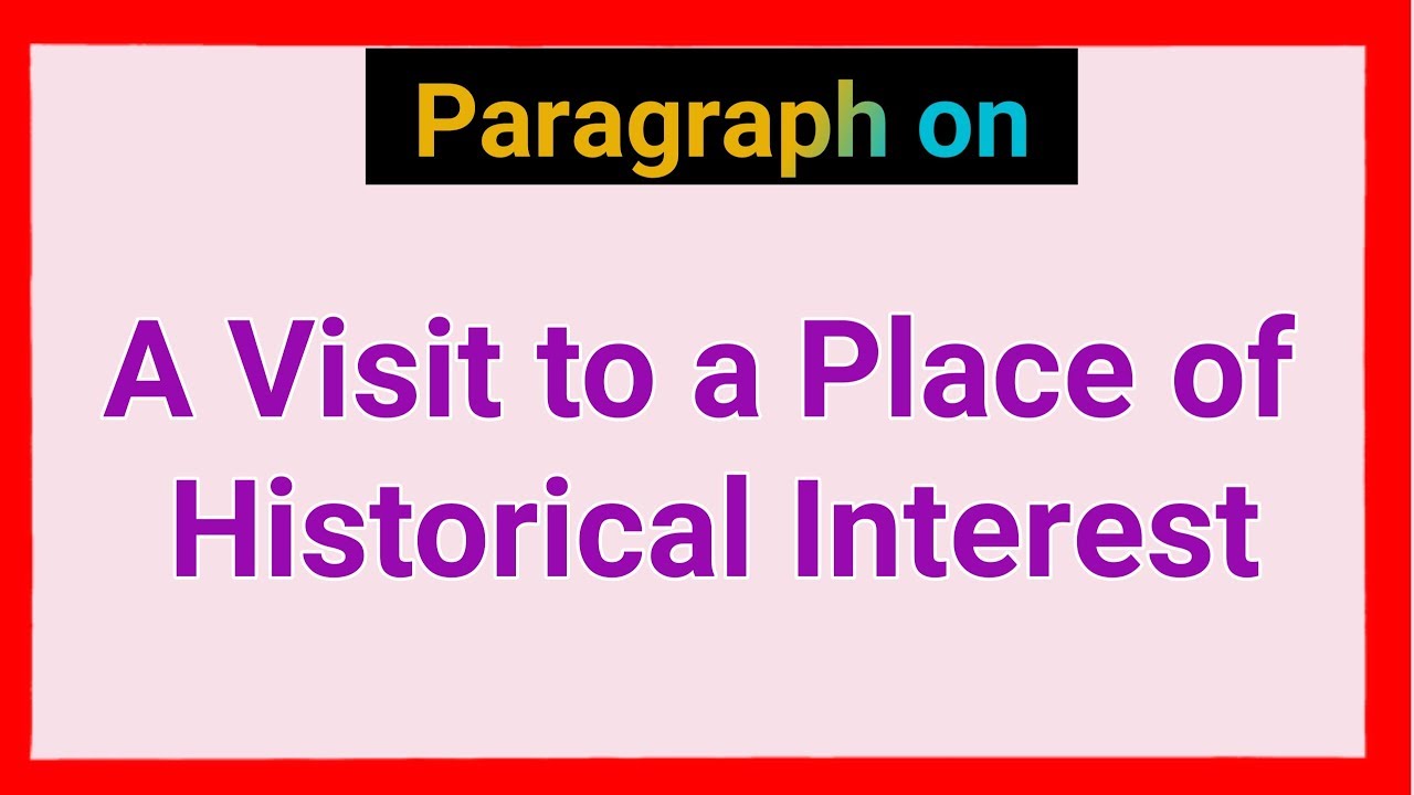 write an essay on a place of interest you visited