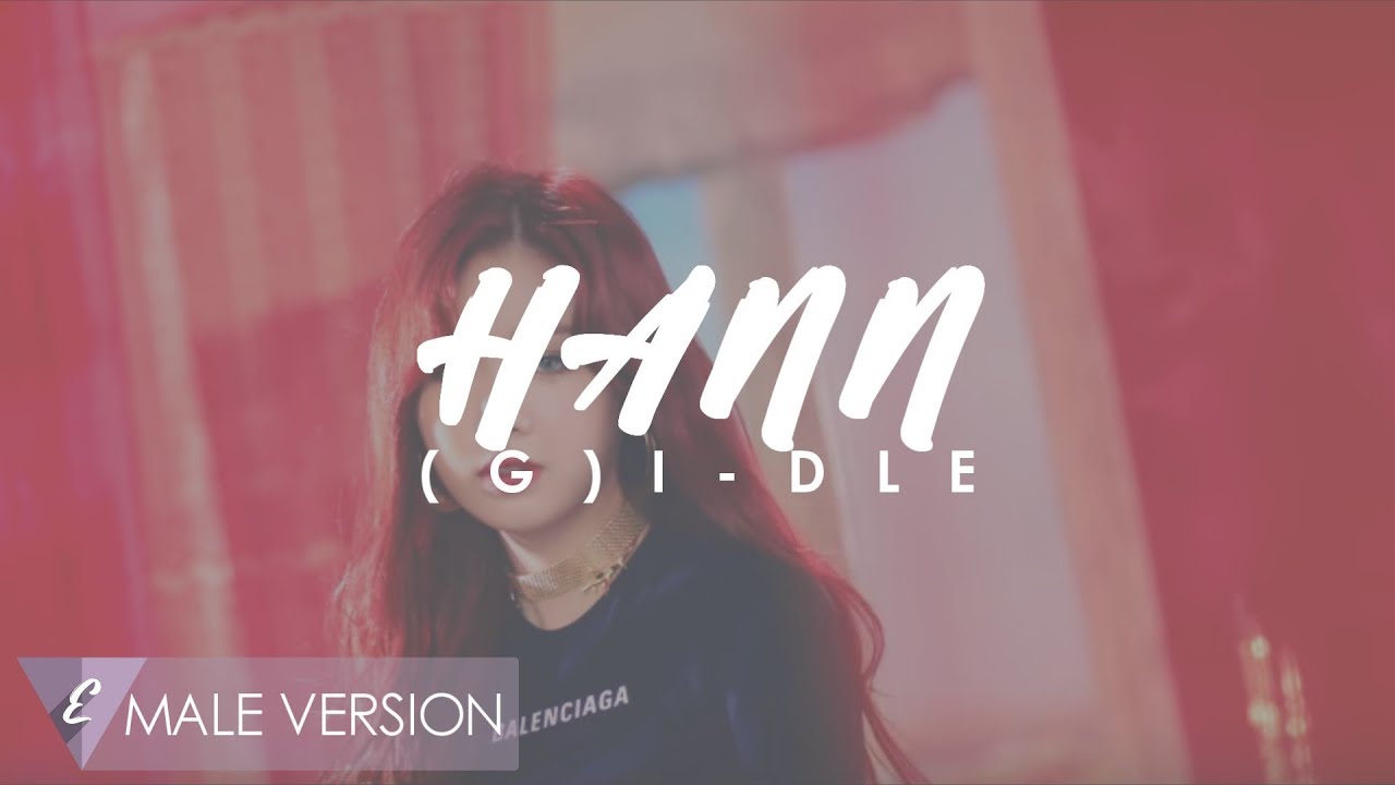MALE VERSION | (G)I-DLE - HANN (Alone)