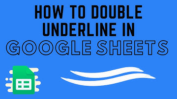 How to Double Underline in Google Sheets