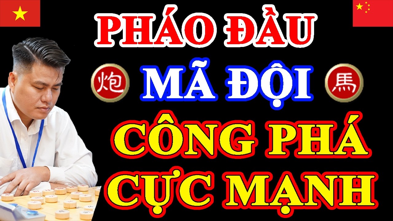 [ Cờ Tướng Hay ] Lại Lý Huynh Chơi Pháo Đầu Mã Đội Cực Mạnh, Phá Nát Trận Bình Phong Mã