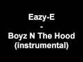 Eazy-E Boyz N The Hood instrumental Beat