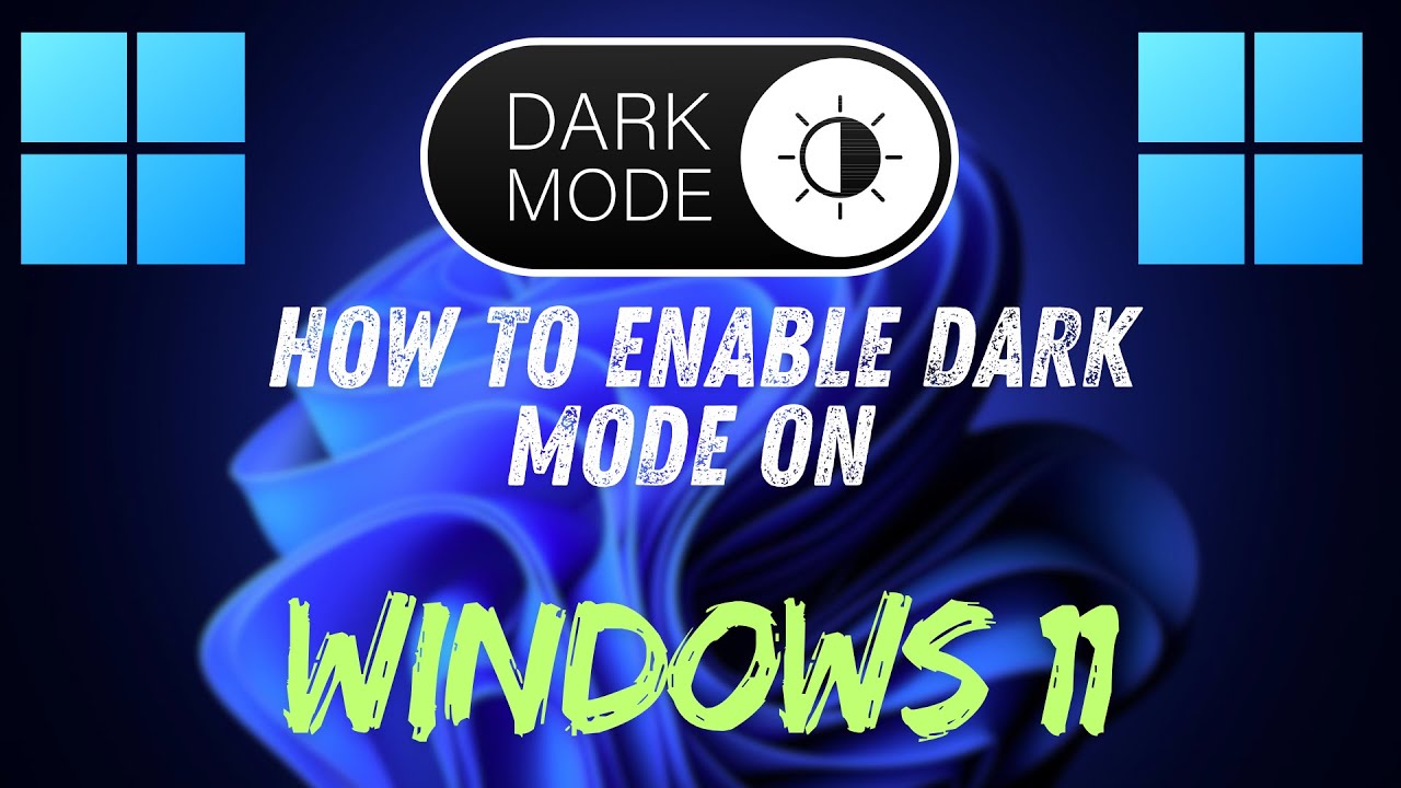 How to Enable Dark Mode on Windows 11 - YouTube