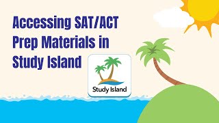 Access SAT and ACT Prep in Study Island