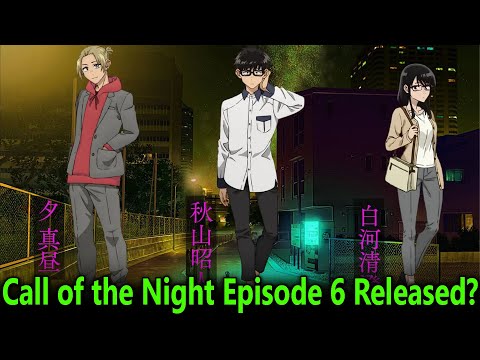 Call of the Night Episode 6 Release Date And Time 