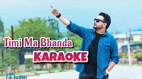 Timi ma bhanda - Karaoke with lyrics | Sugam Pokharel