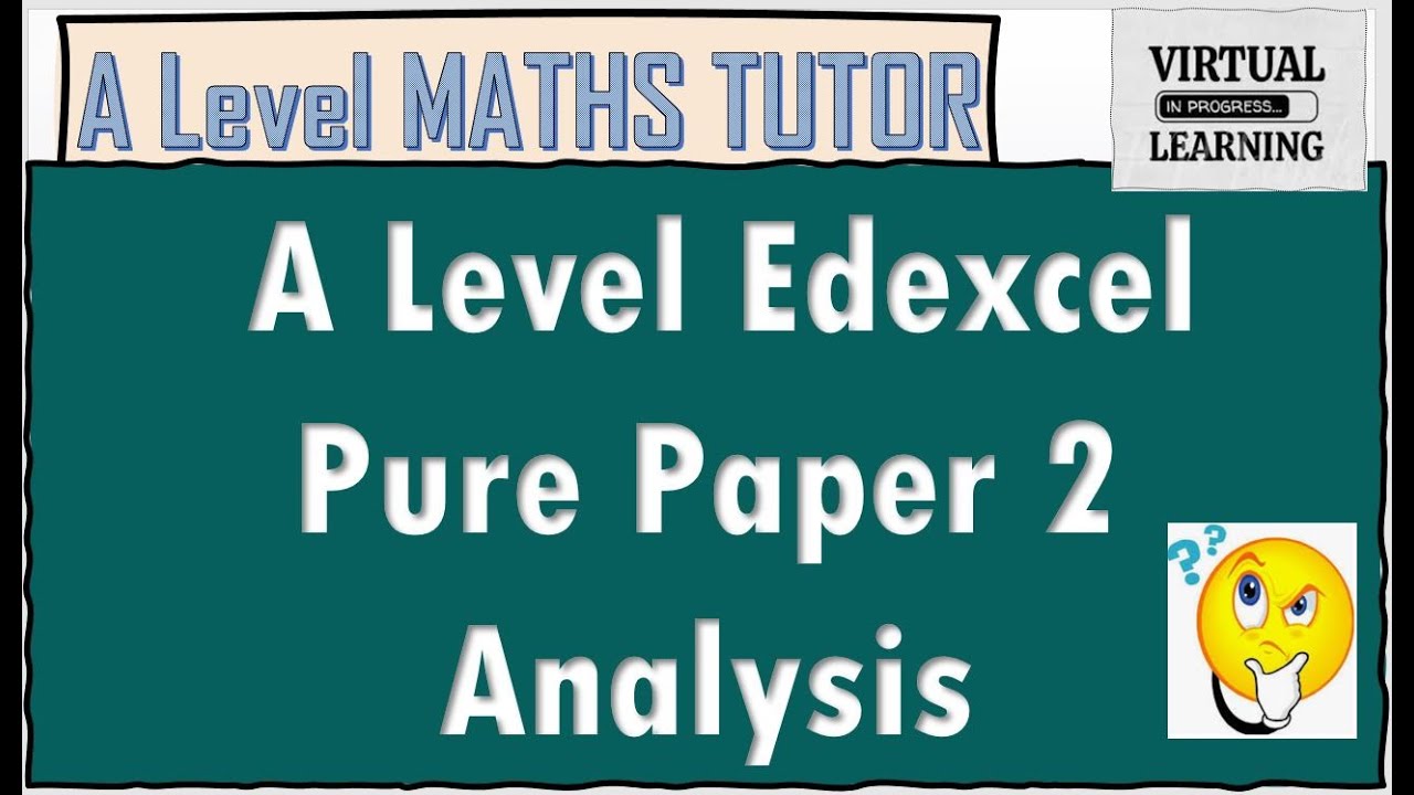 edexcel Maths A level 2022 Pure Paper 2 analysis - YouTube