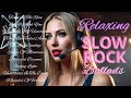 RELAX Slow Rock Music рџЋ Rock Ballad Sleep Soft Rock Enjoy Mood Booster Beautiful Song RELAX Slow Rock Music рџЋ Rock Ballad Sleep Soft Rock Enjoy Mood Booster Beautiful Song