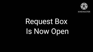 Request box is open Wealth