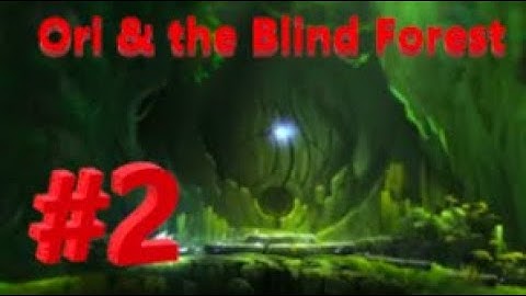 Ori and the Blind Forest: First Playthrough - Part #2 The Ginso Tree