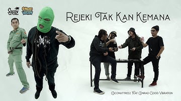 Coconuttreez Feat. Conrad Good Vibration - Rejeki Takkan Kemana | Official Music Video