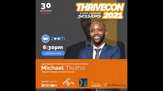 Thrive Con 2021 Career Kickstart Sessions: PREPARING FOR THE RECRUITMENT PROCESS with Michael Thotho