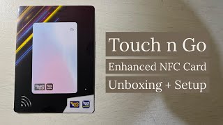 Touch n Go Enhanced NFC Card Unboxing   Setup