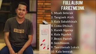 Fariez Meonk Full Album // Enak Buat Nemenin Kerja Atau Santai
