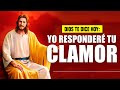 DIOS TE DICE HOY 😇 "CLAMA A MI QUE YO TE RESPONDERÉ" 😇