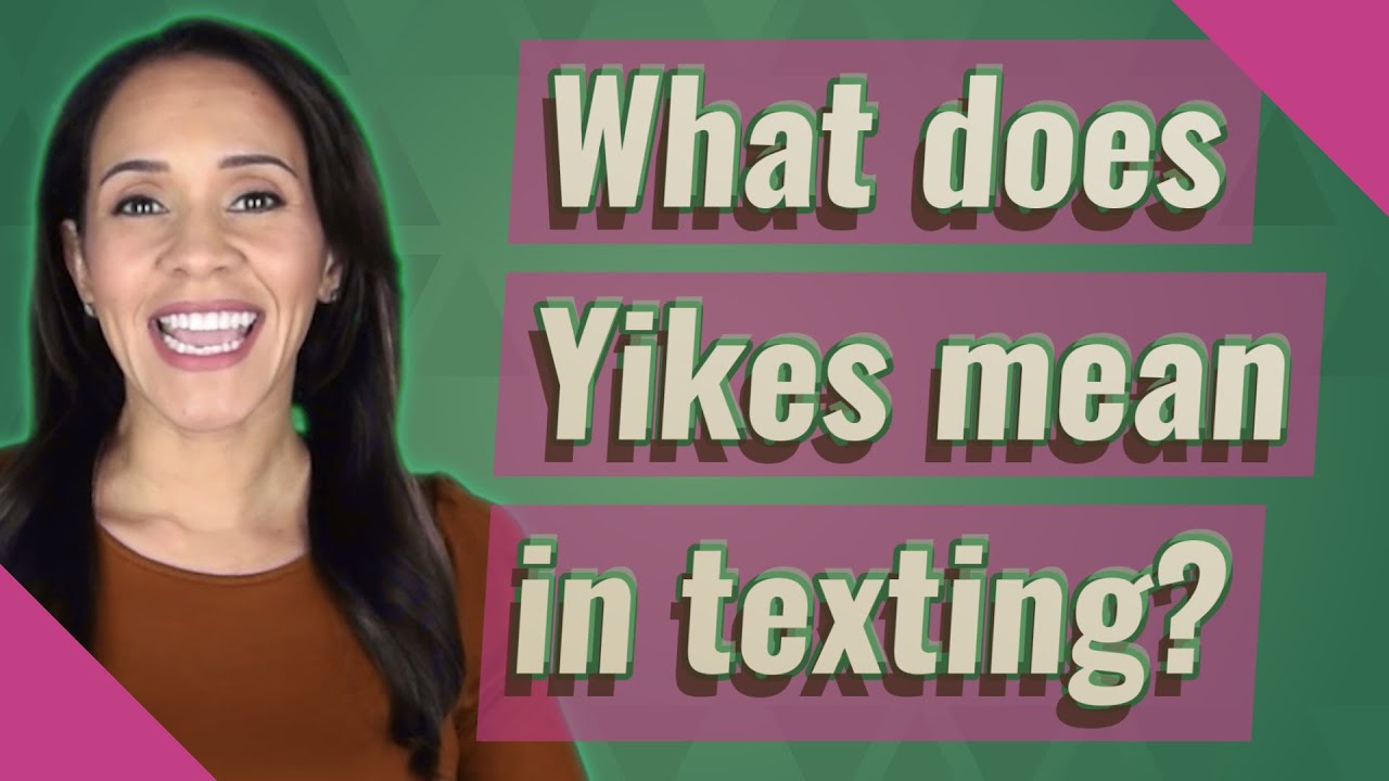 What does Yikes mean in texting? - YouTube