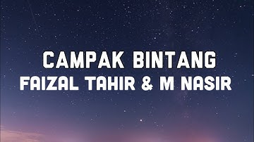 Campak Bintang - Faizal Tahir & M Nasir (lyric)