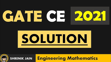 GATE CE 2021 - Engineering Mathematics solution