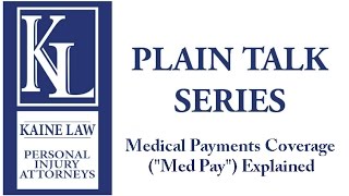 Plain Talk Series: Medical Payments Coverage ("Med Pay") Explained