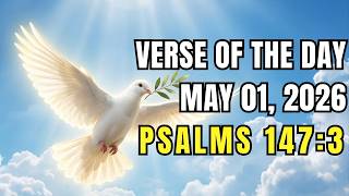 Verse of the day, 01 May, 2026 (Psalms 147:3)