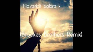 Maverick Sabre - I Need (Brookes Brothers Remix)