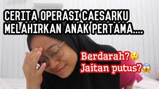 CERITA PENGALAMAN OPERASI CAESAR YG PERNAH BIKIN AKU TRAUMA🙂