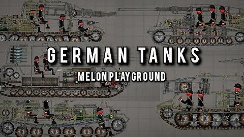 German Tanks Evolution || Melon Playground ||